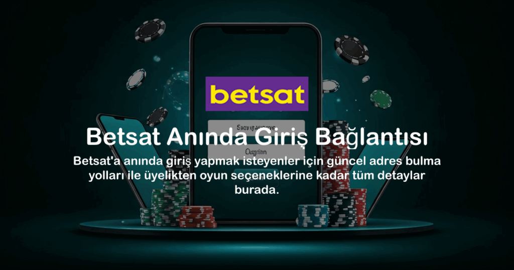 Betsat Anında Giriş Bağlantısı
